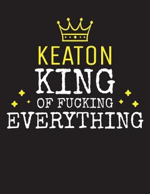 Book cover for KEATON - King Of Fucking Everything