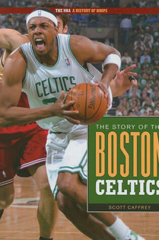 Cover of The Story of the Boston Celtics