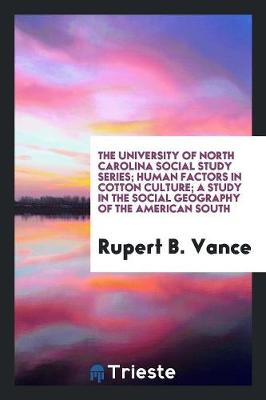 Book cover for Human Factors in Cotton Culture; A Study in the Social Geography of the American South