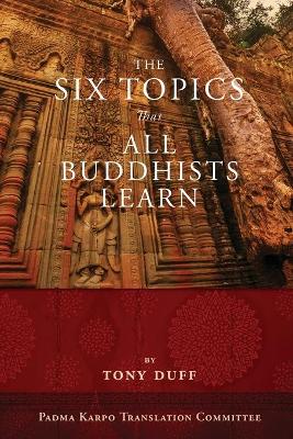 Book cover for The Six Topics That All Buddhists Learn