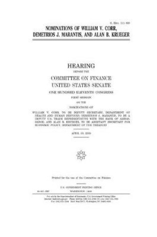 Cover of Nominations of William V. Corr, Demetrios J. Marantis, and Alan B. Krueger