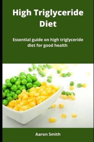 Cover of High Triglyceride Diet