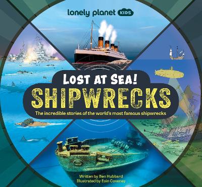 Book cover for Lonely Planet Kids Lost at Sea! Shipwrecks