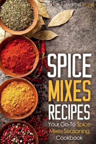 Cover of Spice Mixes Recipes