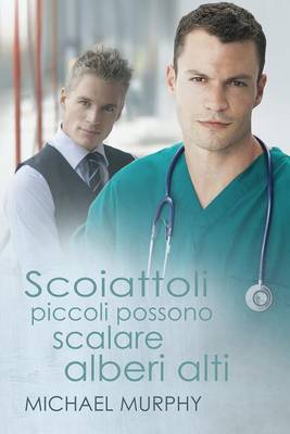 Book cover for Scoiattoli Piccoli Possono Scalare Alberi Alti