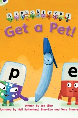 Cover of Bug Club Phonics - Phase 2 Unit 4: Alphablocks Get A Pet!