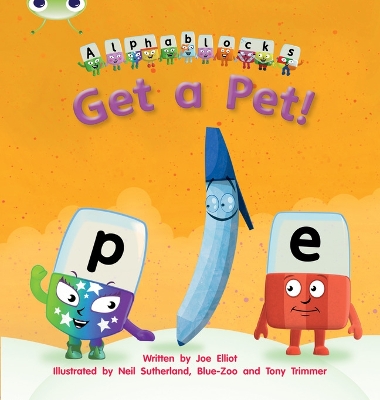 Cover of Bug Club Phonics - Phase 2 Unit 4: Alphablocks Get A Pet!