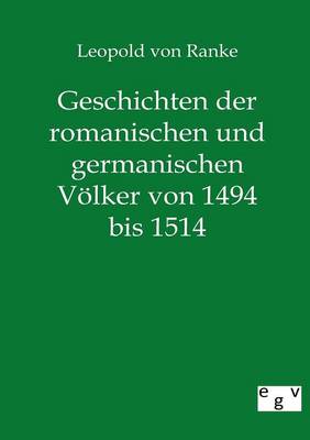 Book cover for Geschichten der romanischen und germanischen Voelker von 1494 bis 1514