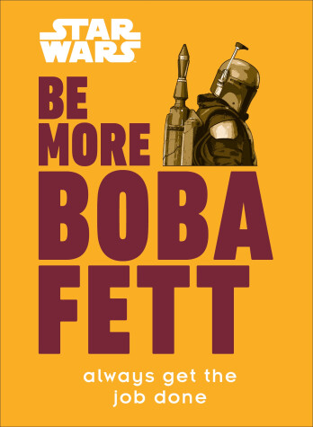 Cover of Star Wars Be More Boba Fett