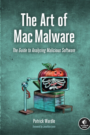 Cover of The Art of Mac Malware