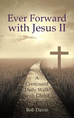 Book cover for Ever Forward with Jesus Ii