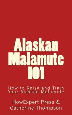Book cover for Alaskan Malamute 101