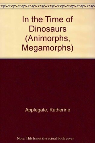 Cover of In the Time of Dinosaurs