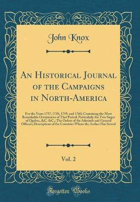 Book cover for An Historical Journal of the Campaigns in North-America, Vol. 2