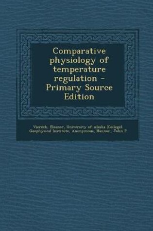 Cover of Comparative Physiology of Temperature Regulation - Primary Source Edition