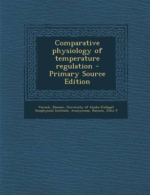 Book cover for Comparative Physiology of Temperature Regulation - Primary Source Edition