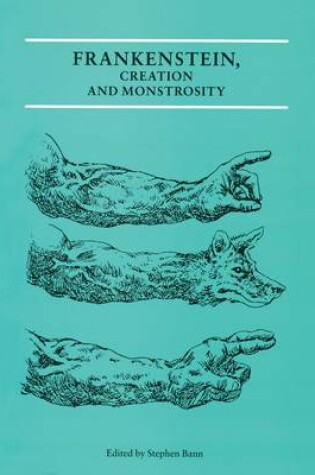 Cover of Frankenstein, Creation and Monstrosity Pb