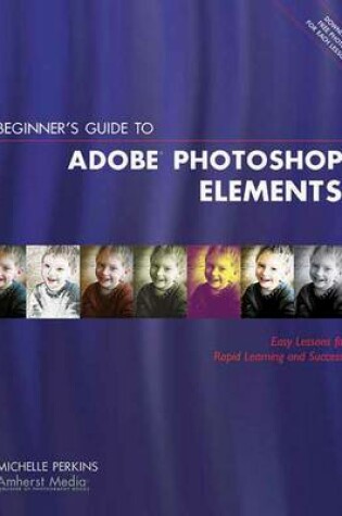 Cover of Beginner's Guide To Adobe Elements