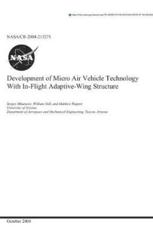 Cover of Development of Micro Air Vehicle Technology with In-Flight Adaptive-Wing Structure