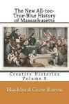 Book cover for The New All-too-True-Blue History of Massachusetts