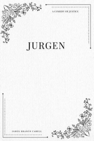 Cover of Jurgen A Comedy of Justice