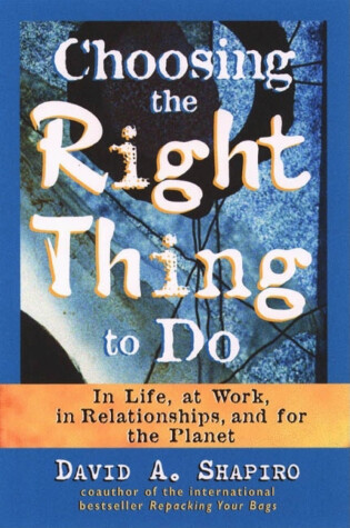 Cover of Choosing the Right Thing to Do