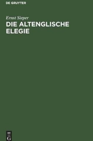 Cover of Die Altenglische Elegie