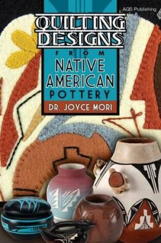 Cover of Quilting Designs from Native American Pottery