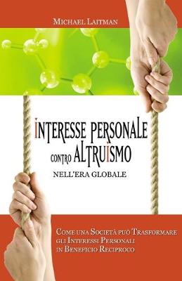 Book cover for Interesse Personale Contro Altruismo Nell'era Globale