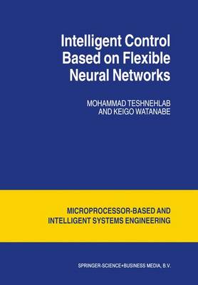 Book cover for Intelligent Control Based on Flexible Neural Networks