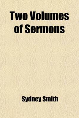 Book cover for Two Volumes of Sermons (Volume 1)