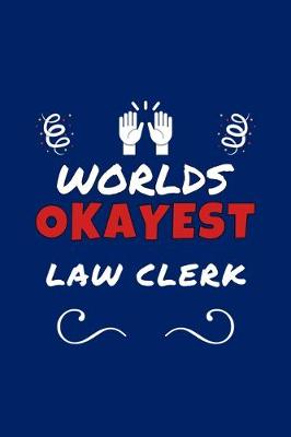 Book cover for Worlds Okayest Law Clerk