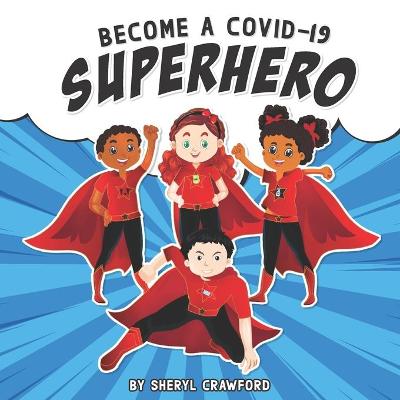 Book cover for Become a Covid-19 Superhero