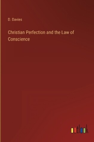 Cover of Christian Perfection and the Law of Conscience