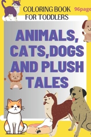 Cover of Animals, Cats, Dogs and Plush Tales