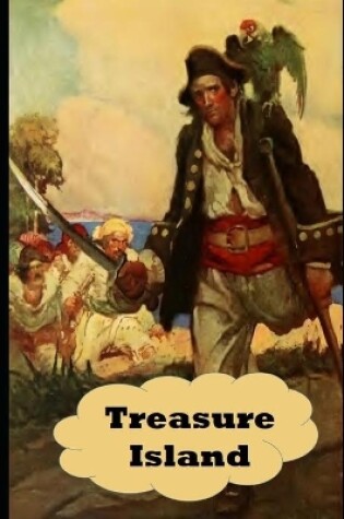 Cover of Treasure Island (Annotated) Unabridged (Illustrated) Adventure Novel