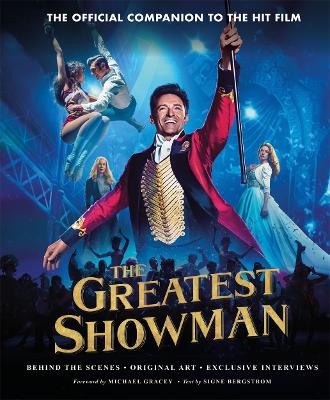 Cover of The Greatest Showman - The Official Companion to the Hit Film