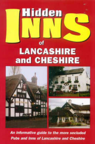 Cover of The Hidden Inns of Lancashire and Cheshire