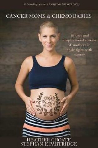 Cover of Cancer Moms and Chemo Babies