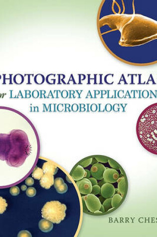 Cover of Photographic Atlas for Laboratory Applications in Microbiology