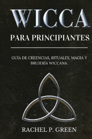 Cover of Wicca Para Principiantes