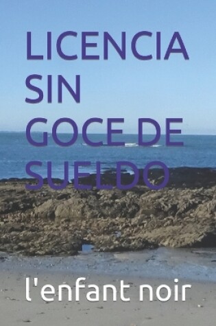 Cover of Licencia Sin Goce de Sueldo