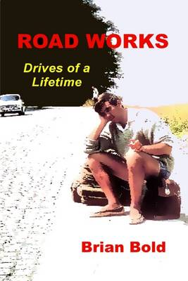 Book cover for Road Works : Drives of a Lifetime