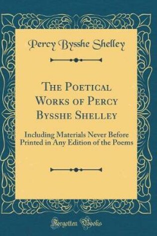 Cover of The Poetical Works of Percy Bysshe Shelley