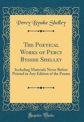 Book cover for The Poetical Works of Percy Bysshe Shelley