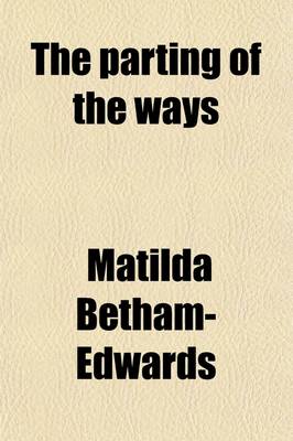 Book cover for The Parting of the Ways (Volume 1); A Novel