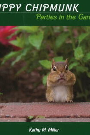 Cover of Chippy Chipmunk Parties in the Garden