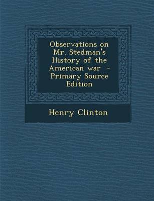 Book cover for Observations on Mr. Stedman's History of the American War