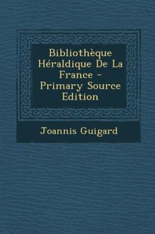 Cover of Bibliotheque Heraldique de La France