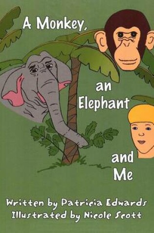 Cover of A Monkey, an Elephant and Me